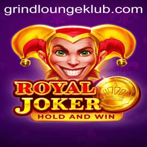 Exploring the World of RoyalJoker: A Deep Dive into the GrindLounge Phenomenon