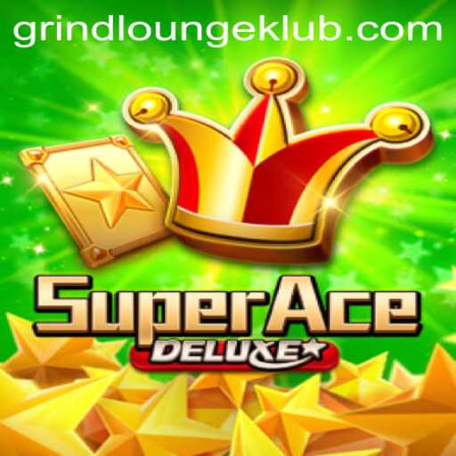 An In-depth Look at SuperAceDeluxe and the Grind Lounge Phenomenon